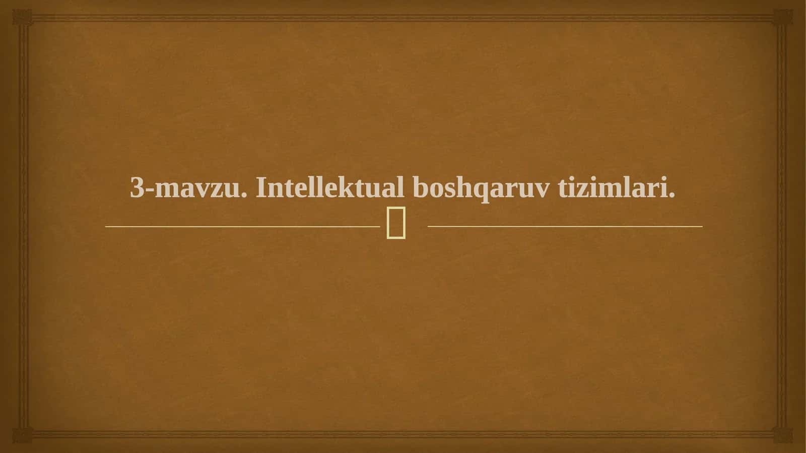 Intellektual boshqaruv tizimlari