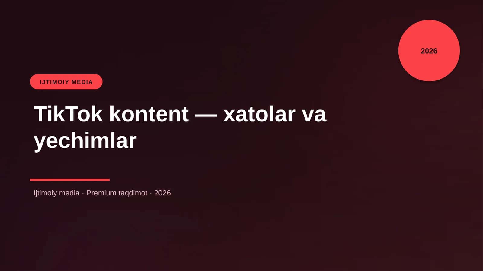 TikTok kontent — xatolar va yechimlar