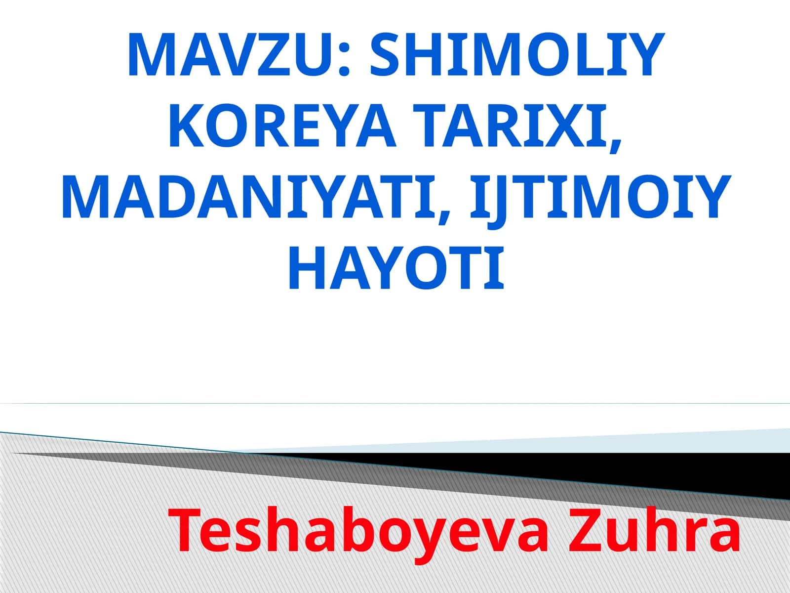 Shimoliy Koreya tarixi, madaniyati, ijtimoiy hayoti