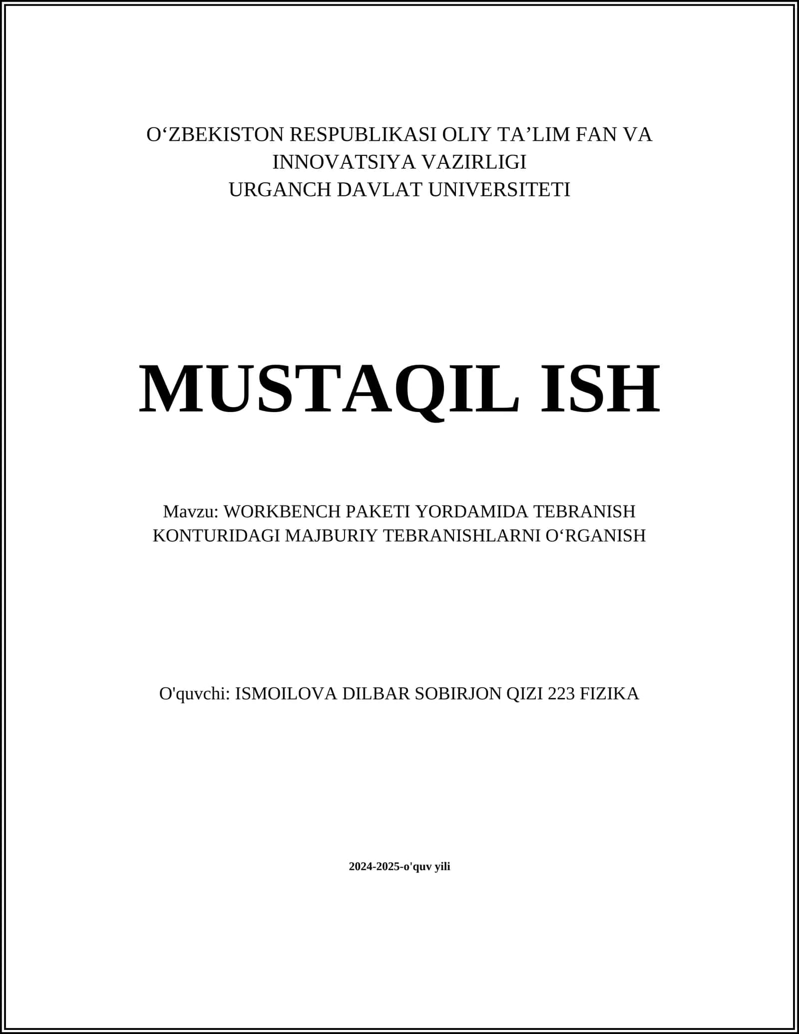 WORKBENCH PAKETI YORDAMIDA TEBRANISH KONTURIDAGI MAJBURIY TEBRANISHLARNI OʻRGANISH