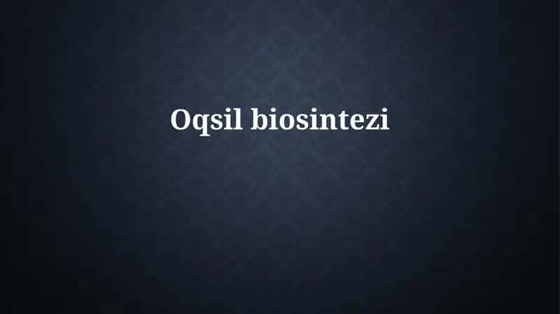 Oqsilbiosintezi