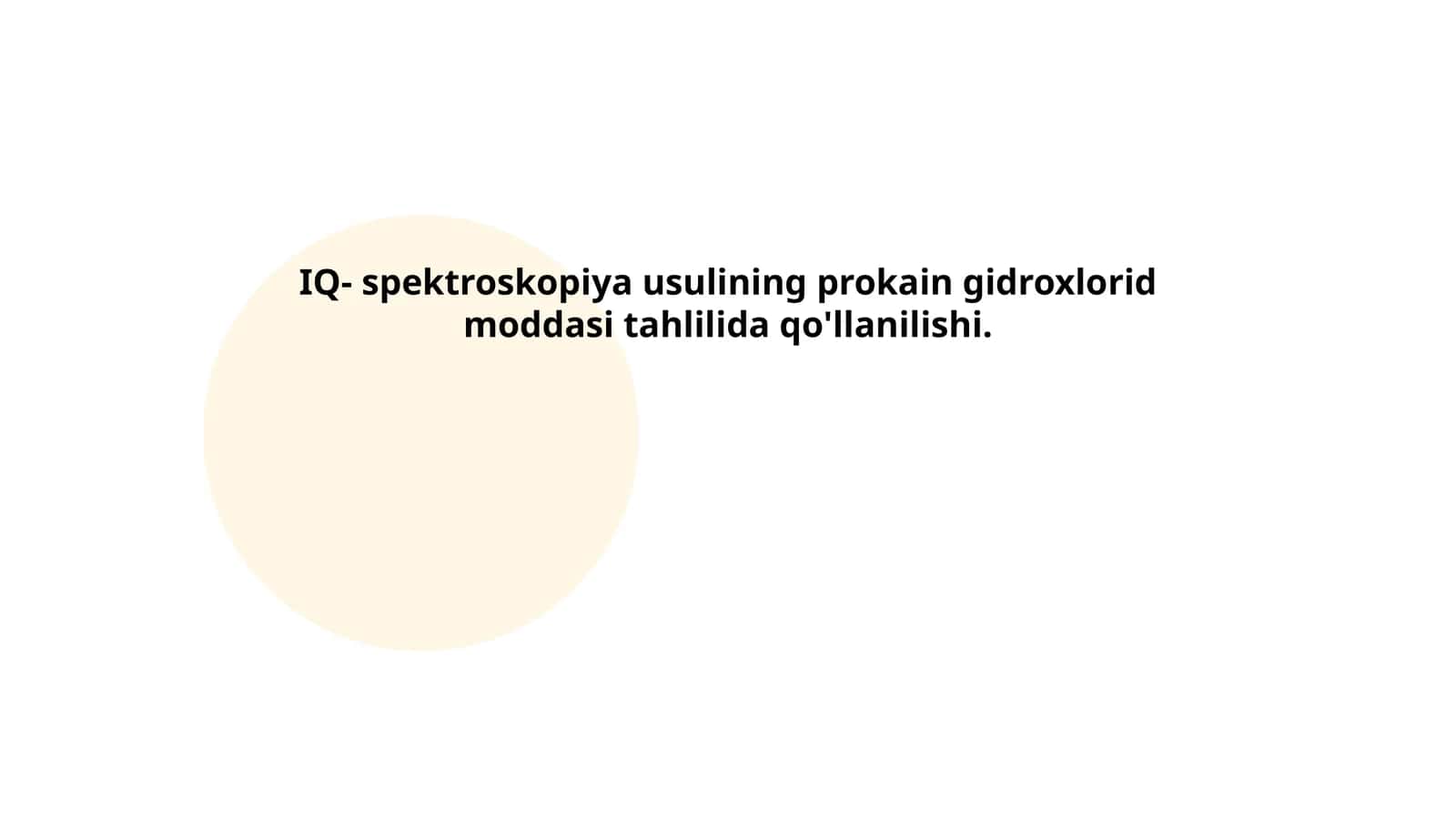 IQ-spektroskopiya usulining prokain gidroxlorid moddasi tahlilida qo'llanilishi