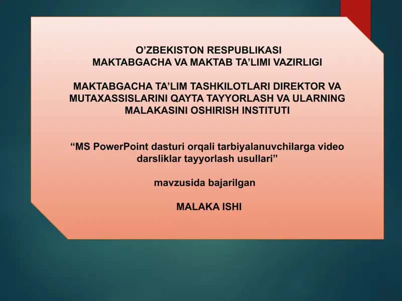 "MS PowerPoint dasturi orqali tarbiyalanuvchilarga video darsliklar tayyorlash usullari"