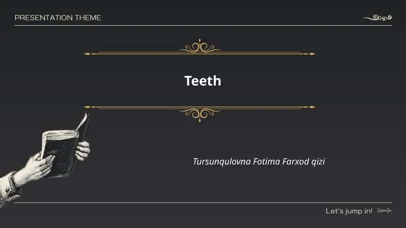Teeth
