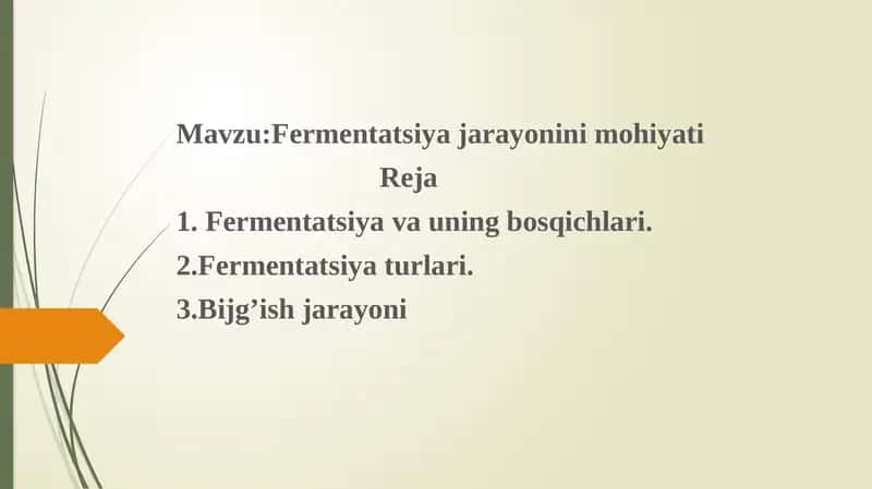 Fermentatsiya jarayonini mohiyati