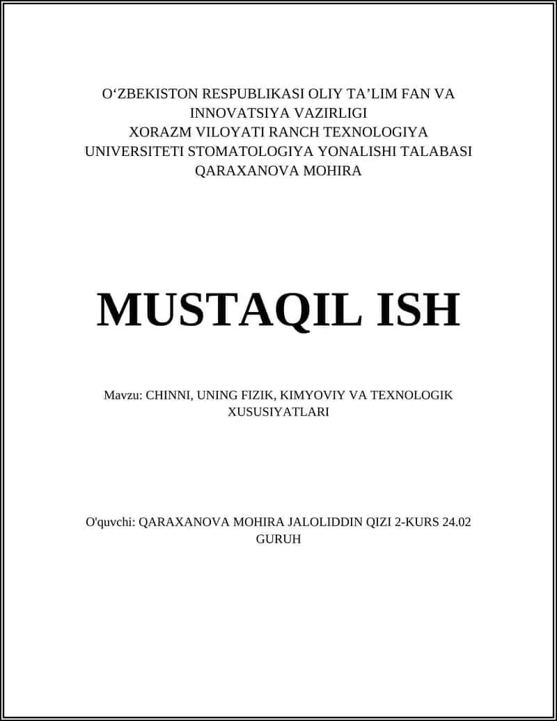 CHINNI, UNING FIZIK, KIMYOVIY VA TEXNOLOGIK XUSUSIYATLARI