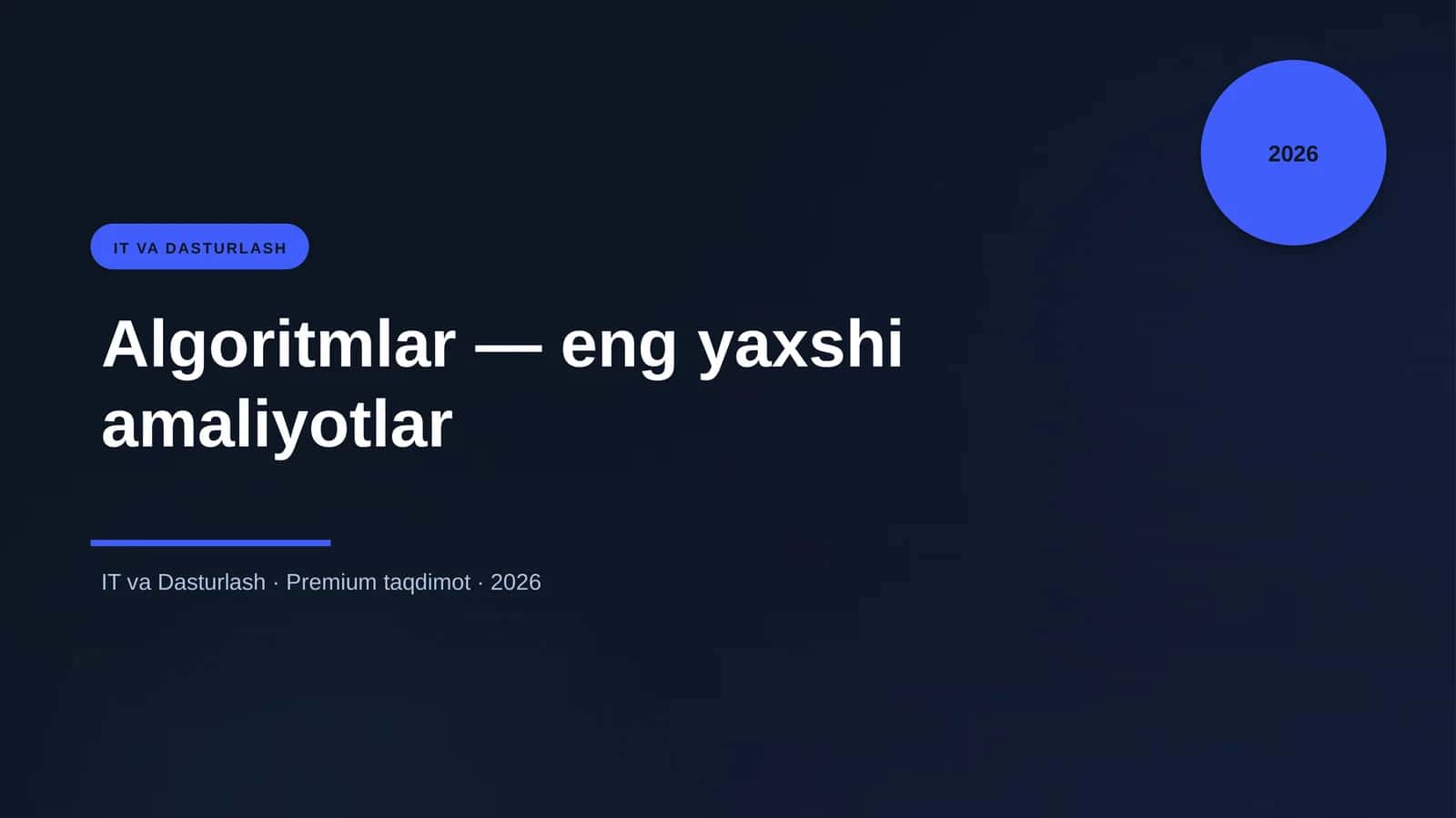 Algoritmlar — eng yaxshi amaliyotlar