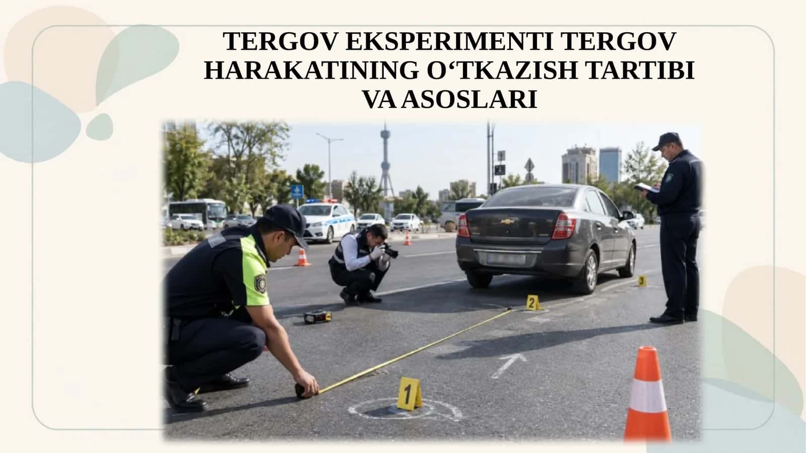 Tergov Ekperimenti Tergov Harakatining O‘tkazish Tartibi va Asoslari