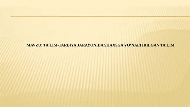 Ta’lim-tarbiya jarayonida shaxsga yo‘naltirilgan ta’lim