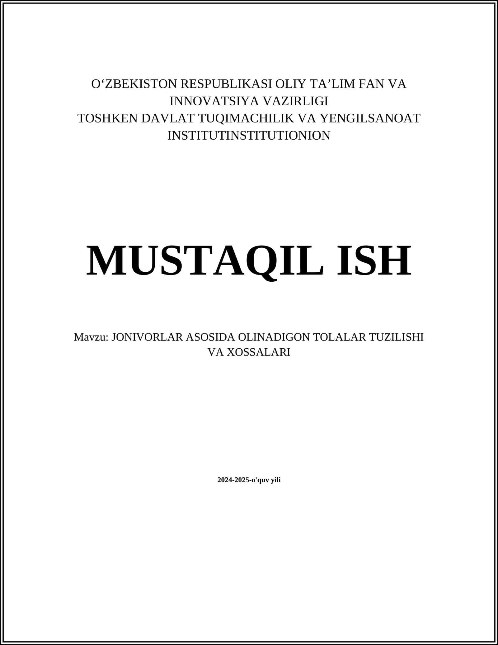 JONIVORLAR ASOSIDA OLINADIGON TOLALAR TUZILISHI VA XOSSALARI