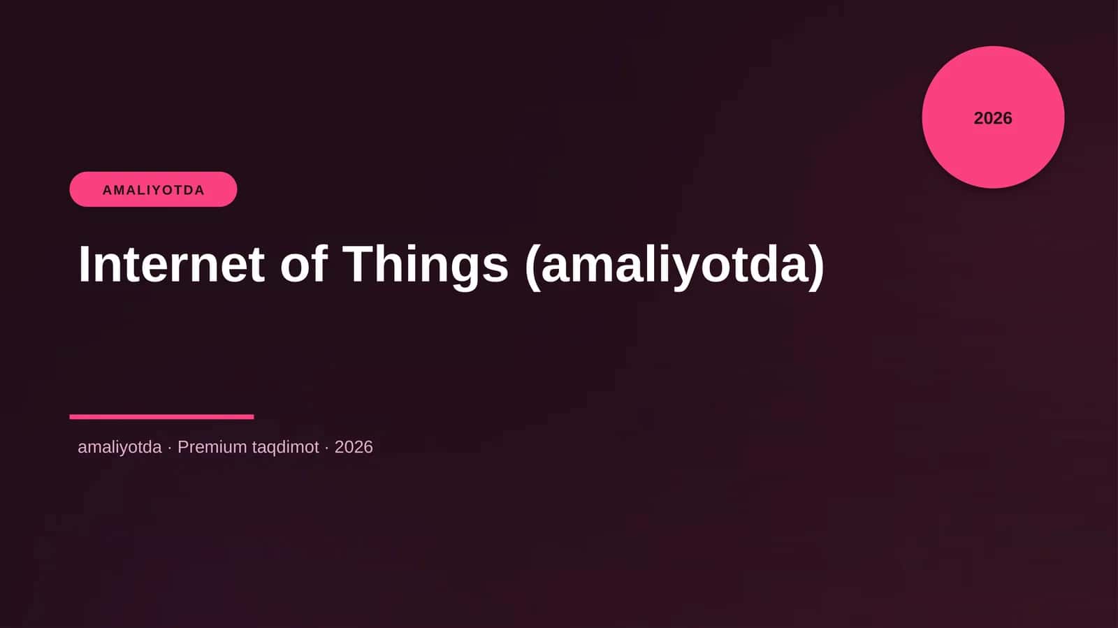 Internet of Things (amaliyotda)