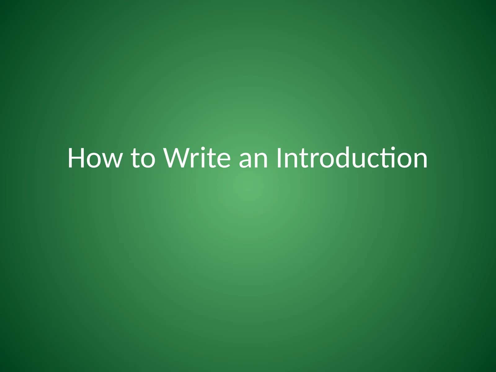 How to Write an Introduction