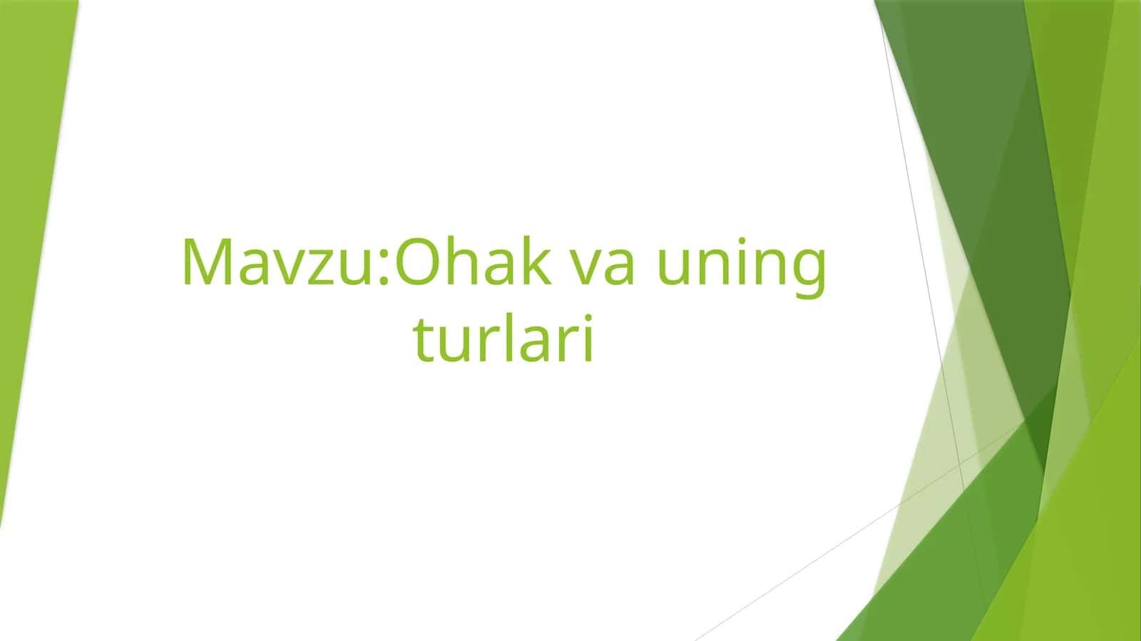 Ohak va uning turlari umumiy malumotlar