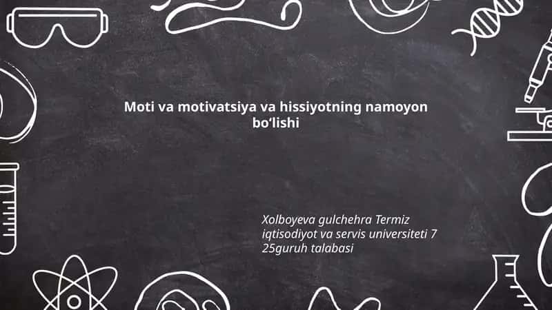 Moti va motivatsiya va hissiyotning namoyon boʻlishi