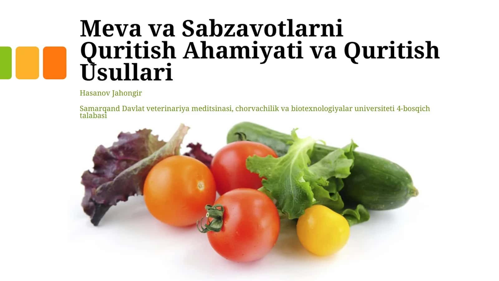 Meva va Sabzavotlarni Quritish Ahamiyati va Quritish Usullari