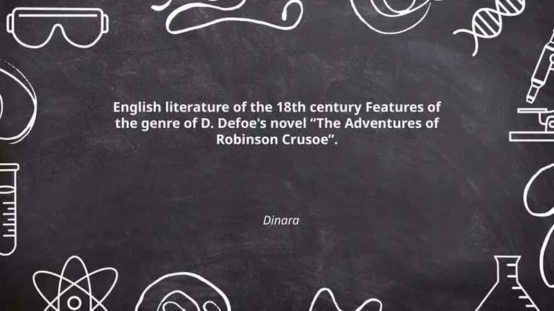Features of the genre of D. Defoe's novel “The Adventures of Robinson Crusoe”