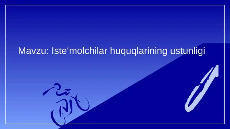Iste‘molchilar huquqlarining ustunligi