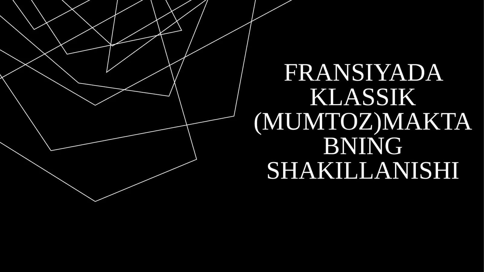 Fransiyada klassik (mumtoz) maktabning shakillanishi