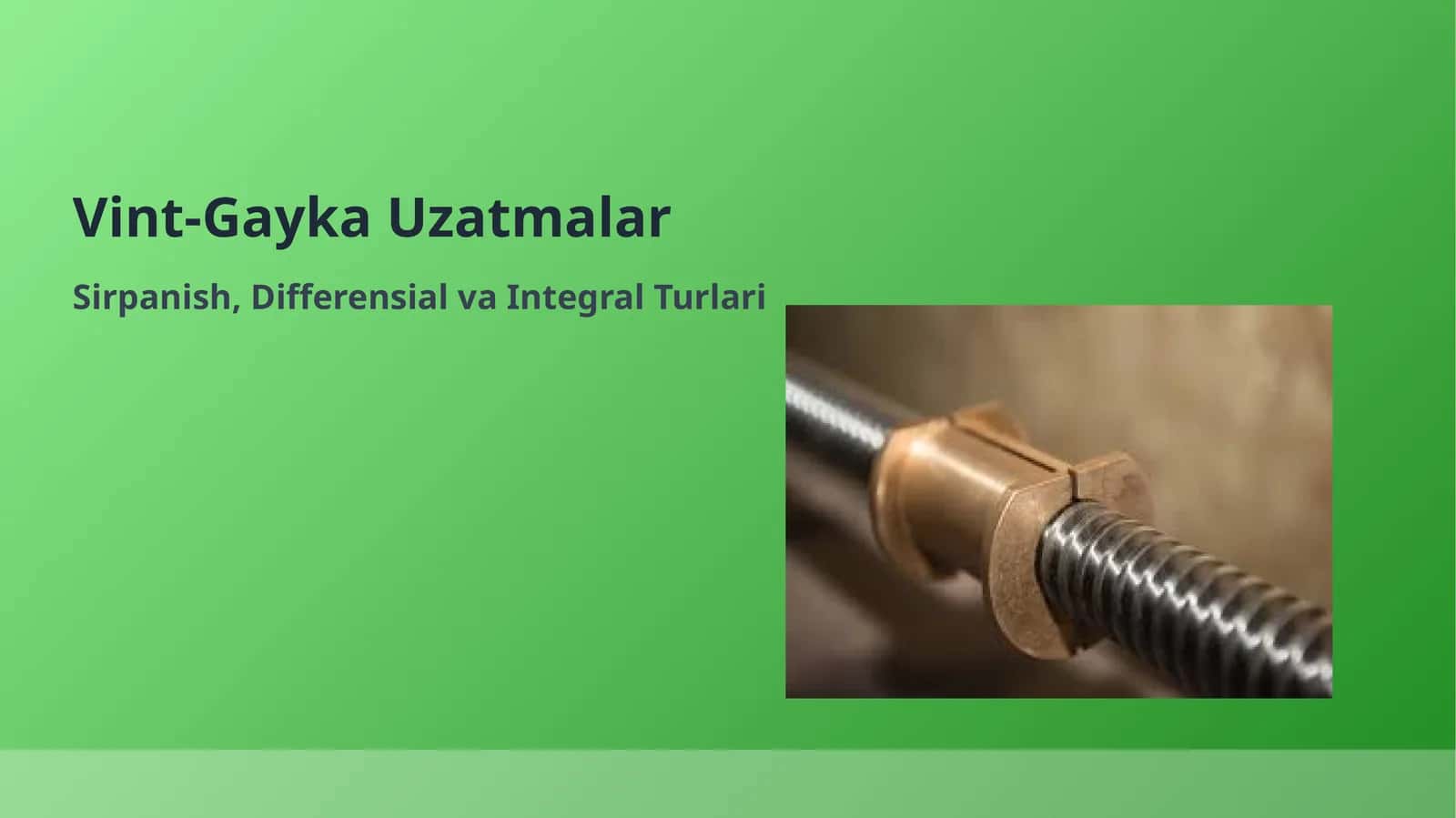 Vint-Gayka Uzatmalar
