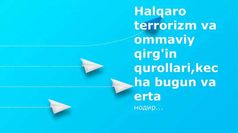 Xalqaro terrorizm va ommaviy qirg'in qurollari