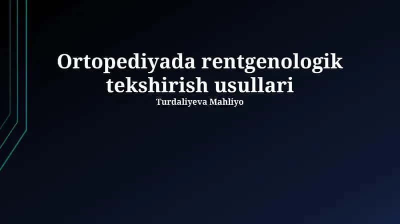 Ortopediyada rentgenologik tekshirish usullari