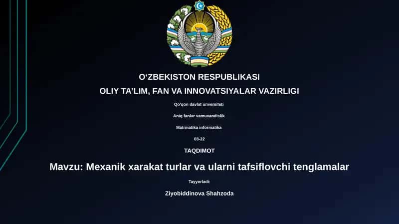 Mexanik xarakat turlar va ularni tafsiflovchi tenglamalar