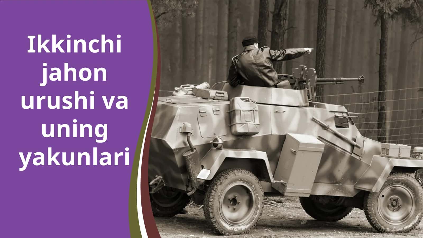 Ikkinchi jahon urushi va uning yakunlari