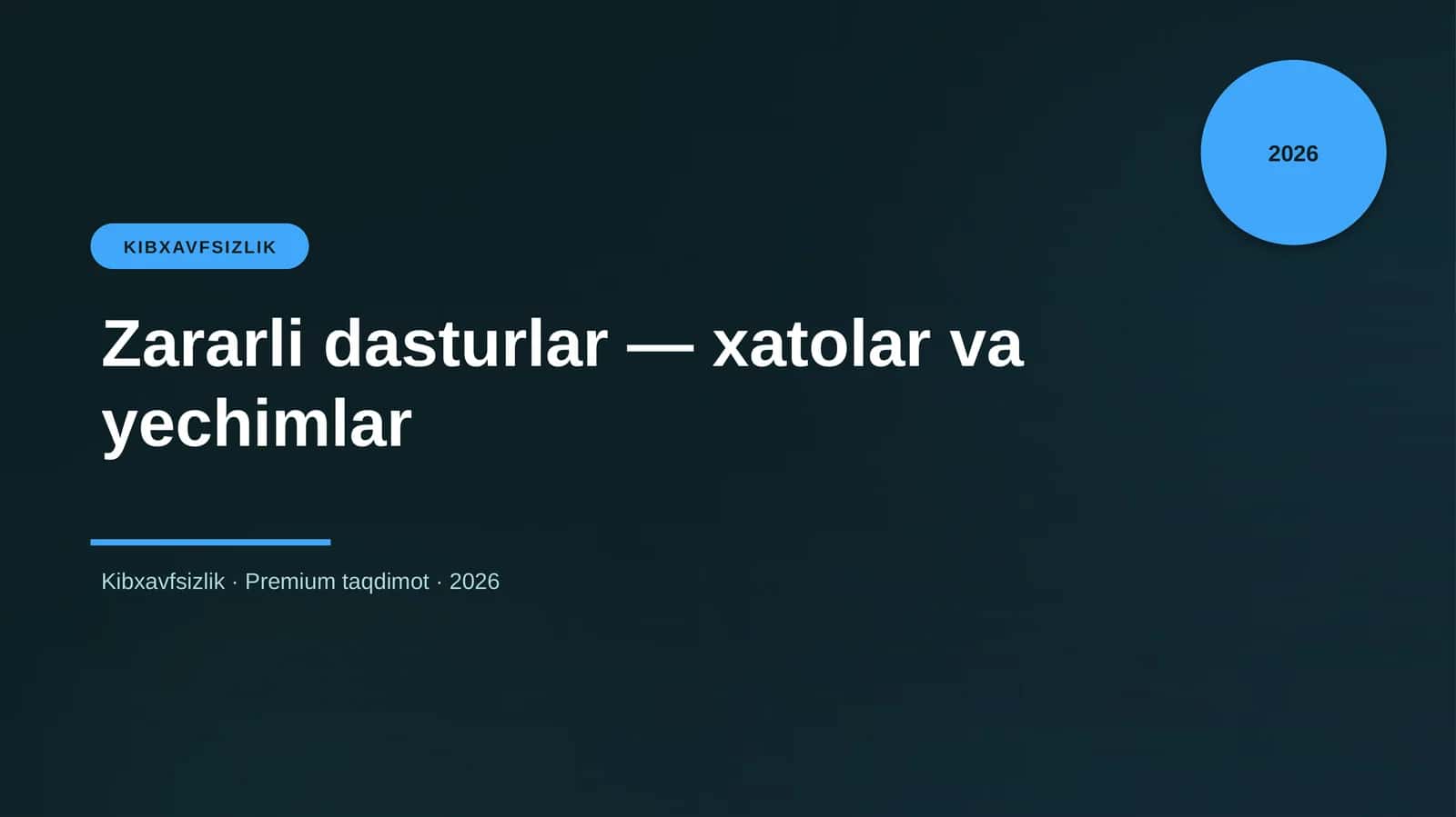 Zararli dasturlar — xatolar va yechimlar