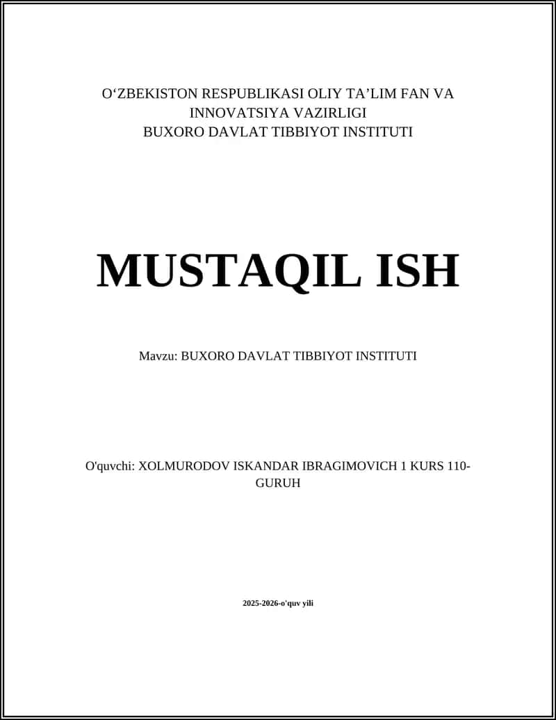 BUXORO DAVLAT TIBBIYOT INSTITUTI MUSTAQIL ISH