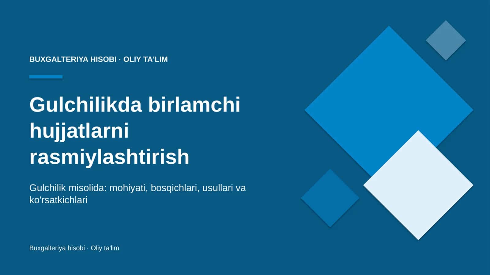 Gulchilikda birlamchi hujjatlarni rasmiylashtirish