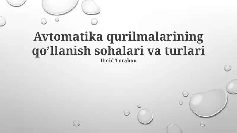 Avtomatika qurilmalarining qo’llanish sohalari va turlari