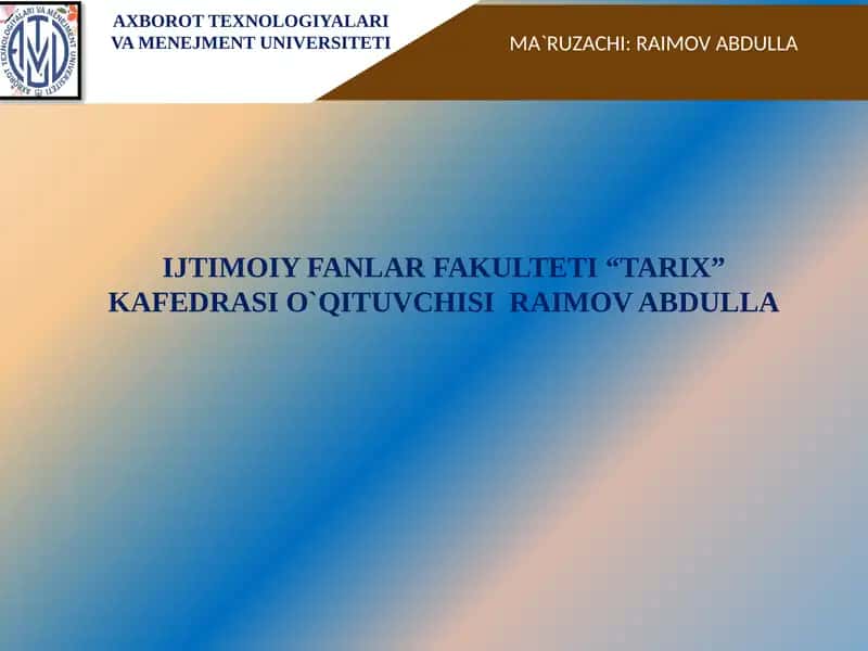 O'zbekistonning tarixiy geografik o‘rni va tabiiy iqlim sharoitlari