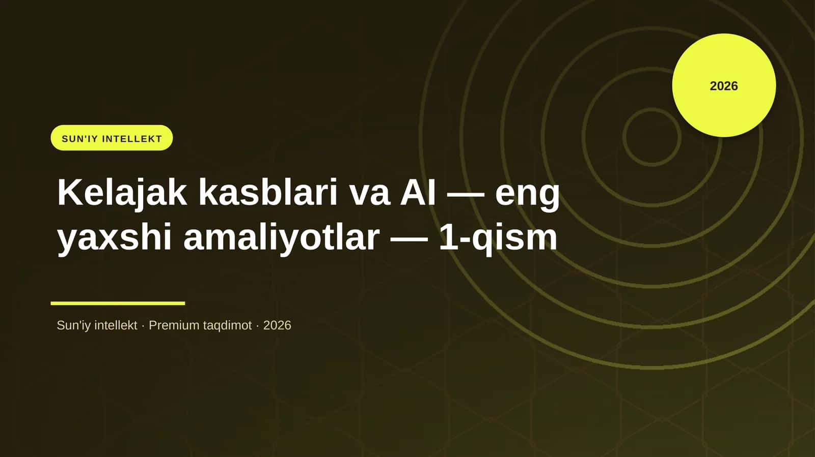 Kelajak kasblari va AI — eng yaxshi amaliyotlar — 1-qism