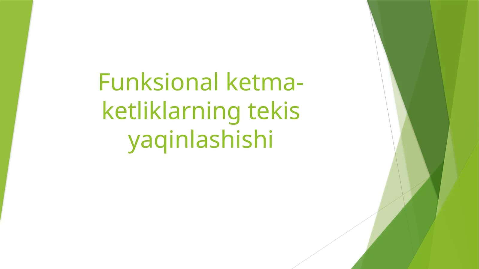 Funksional ketma-ketlik va limit funksiya tushunchalari