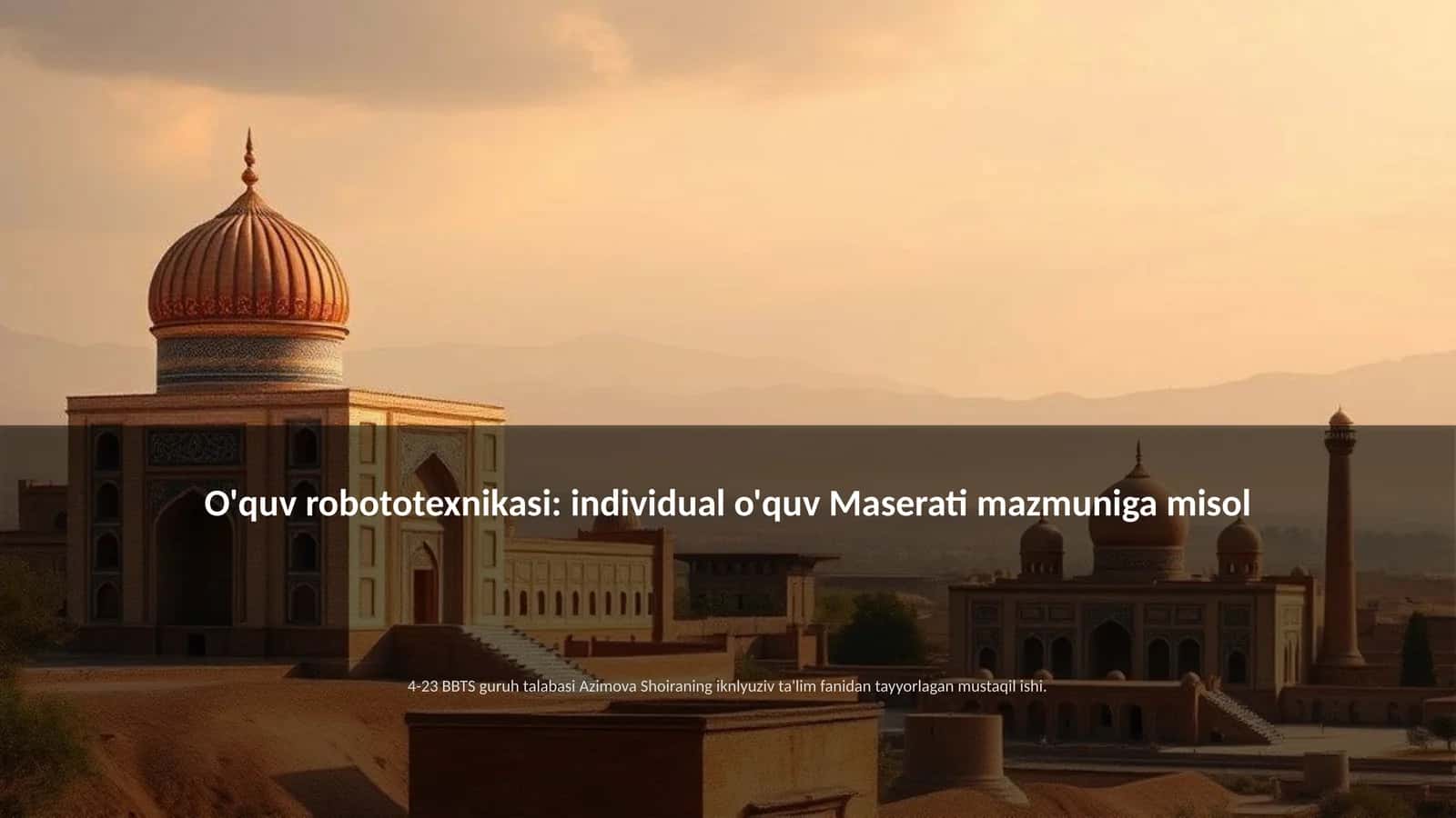 O'quv robototexnikasi: individual o'quv Maserati mazmuniga misol