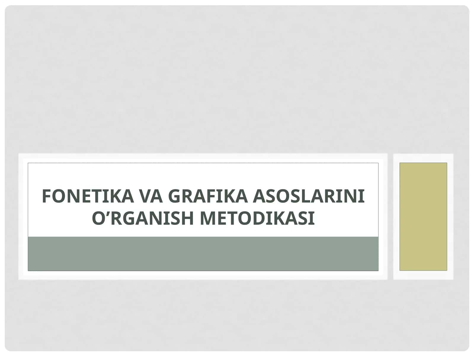fonetika va grafika asoslari