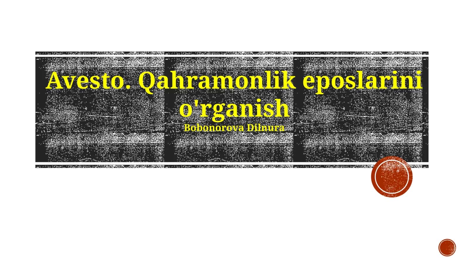 Avesto. Qahramonlik eposlarini o'rganish