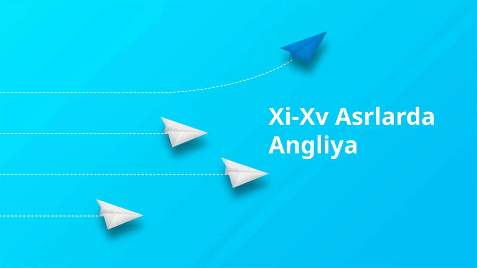 Xi-Xv Asrlarda Angliya