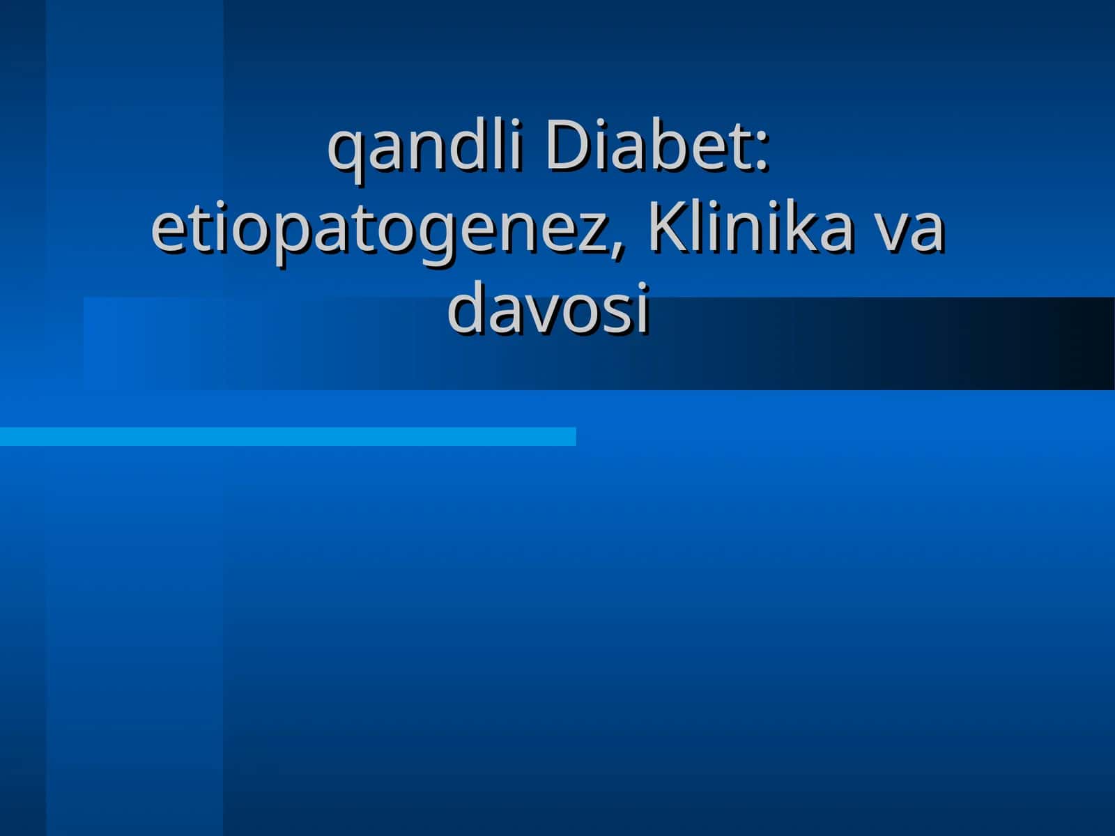 qandli Diabet: etiopatogenez, Klinika va davosi