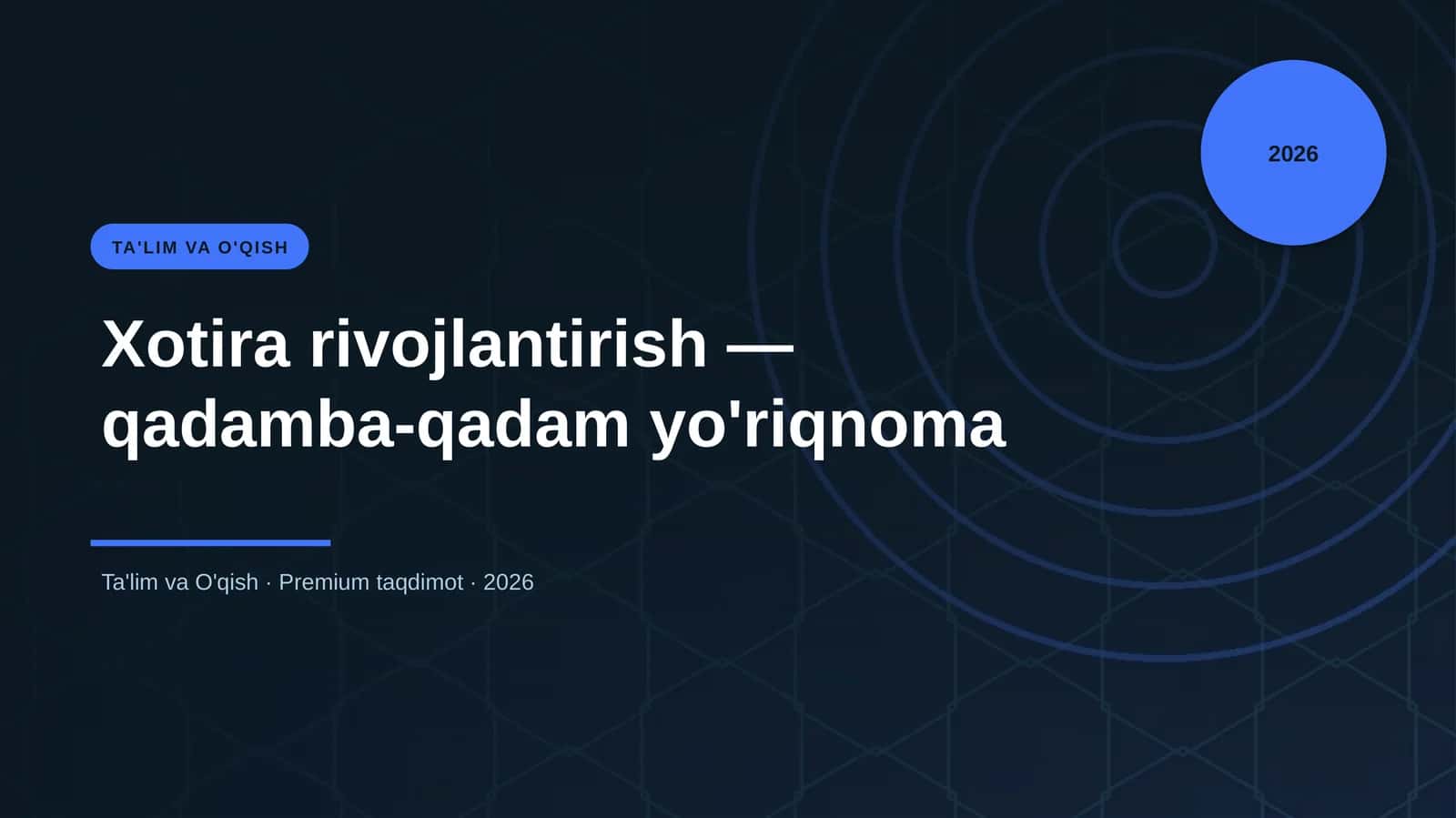 Xotira rivojlantirish — qadamba-qadam yo'riqnoma