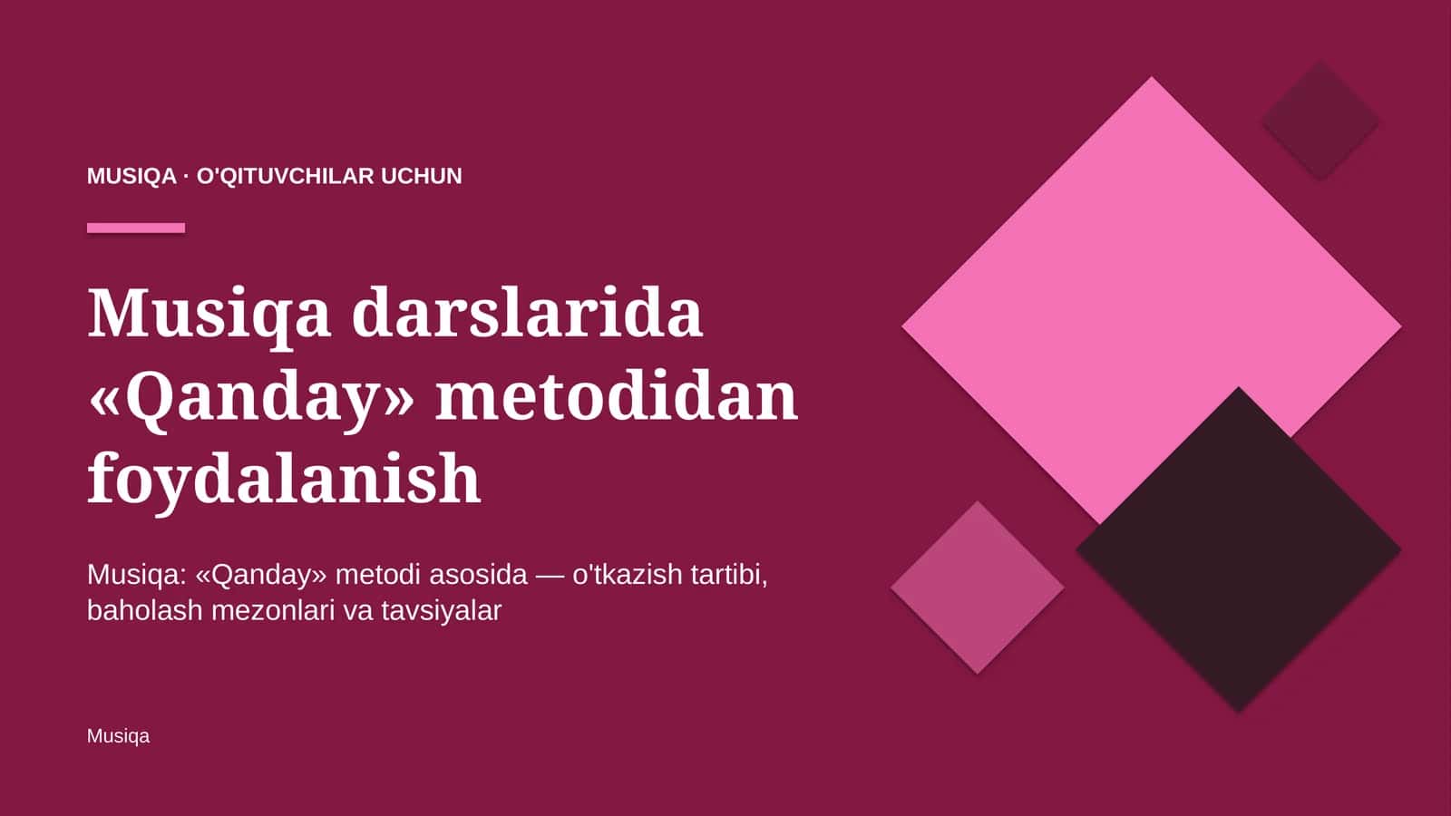 musiqa darslarida qanday metodidan foydalanish 6324
