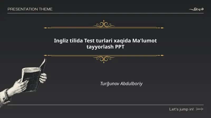 Ingliz tilida Test turlari xaqida Ma'lumot tayyorlash PPT