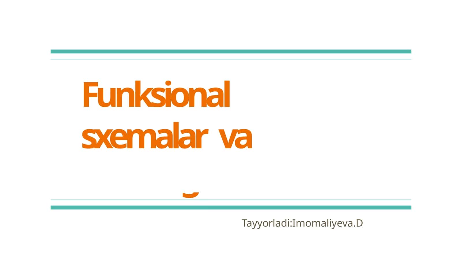 Funksionalsxemalar va ularning tuzishi