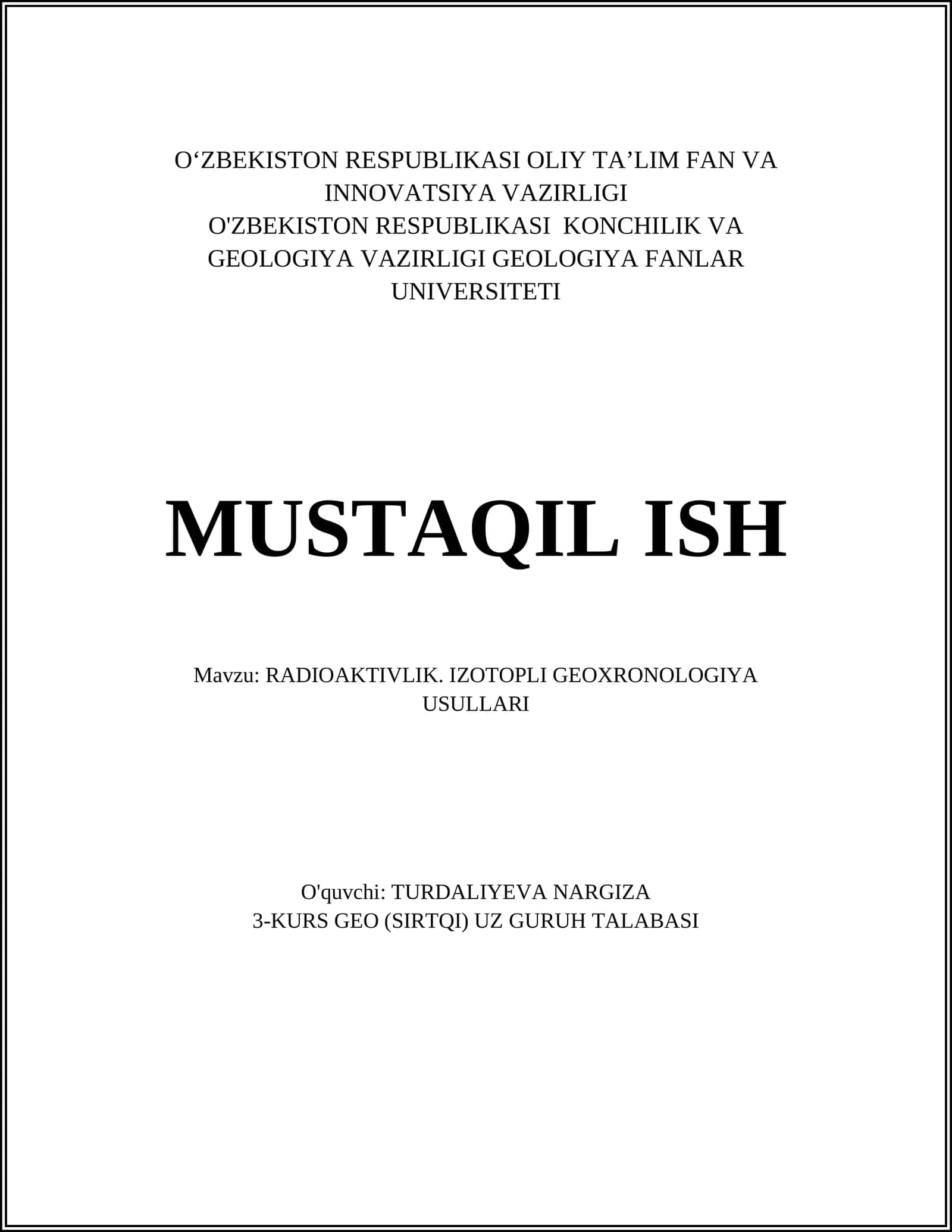 RADIOAKTIVLIK. IZOTOPLI GEOXRONOLOGIYA USULLARI