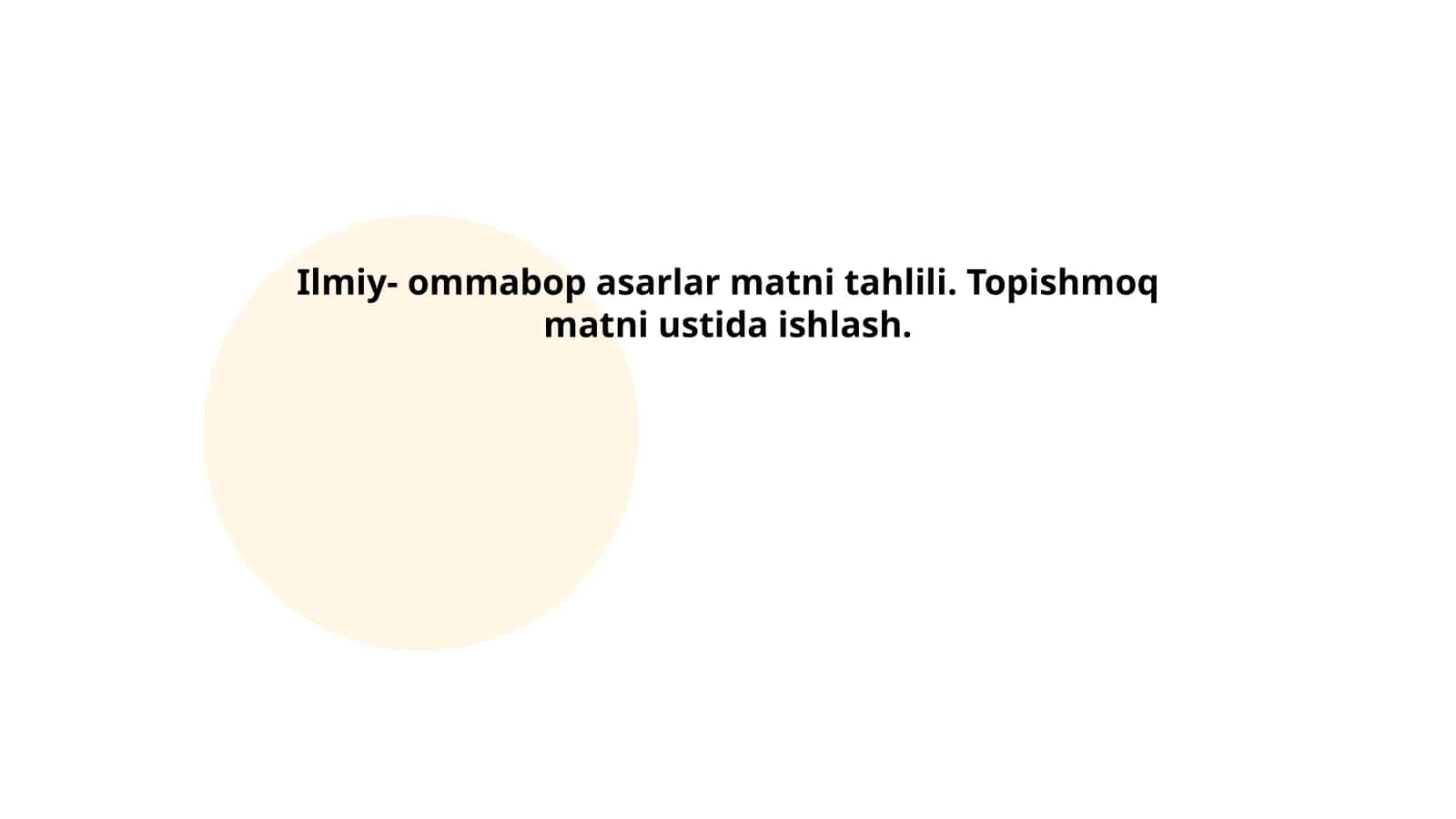 Ilmiy- ommabop asarlar matni tahlili. Topishmoq matni ustida ishlash