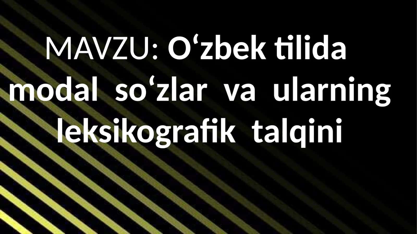 O‘zbek tilida modal so‘zlar va ularning leksikografik talqini
