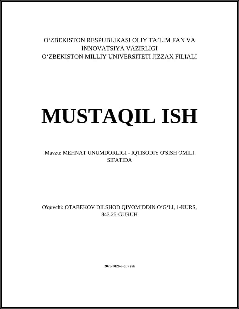 MEHNAT UNUMDORLIGI - IQTISODIY O'SISH OMILI SIFATIDA