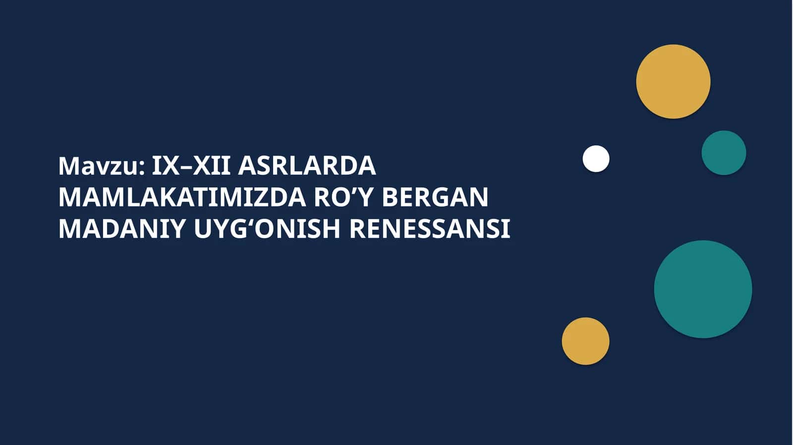 IX–XII ASRLARDA MAMLAKATIMIZDA RO’Y BERGAN MADANIY UYG‘ONISH RENESSANSI