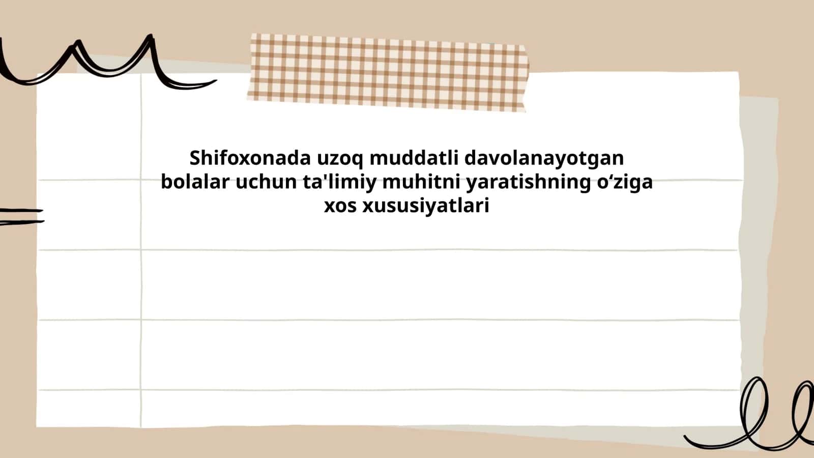 Shifoxonada uzoq muddatli davolanayotgan bolalar uchun ta'limiy muhitni yaratishning oʻziga xos xususiyatlari