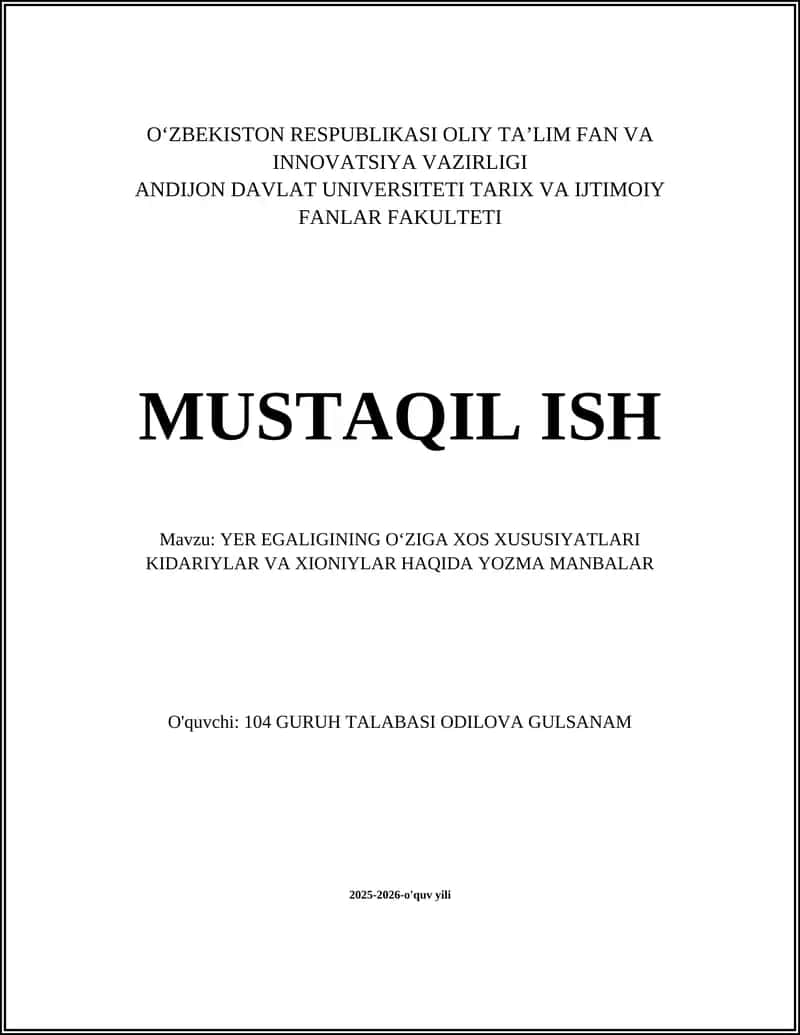 YER EGALIGINING OʻZIGA XOS XUSUSIYATLARI KIDARIYLAR VA XIONIYLAR HAQIDA YOZMA MANBALAR